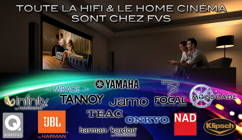 Toute la HiFi et le Home Cin�ma chez FVS
